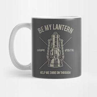 Be My Lantern: Hope and Faith Design Mug